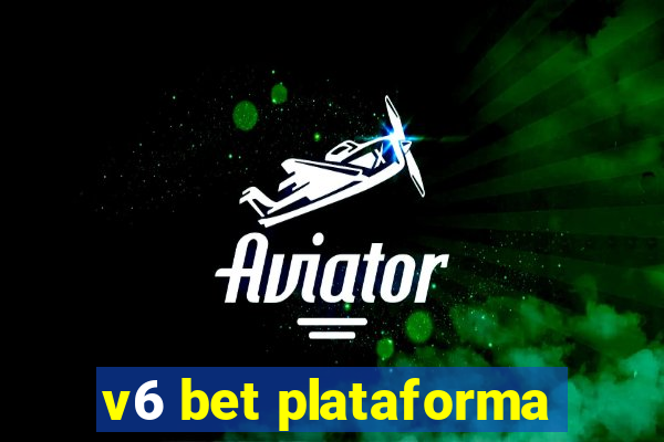 v6 bet plataforma